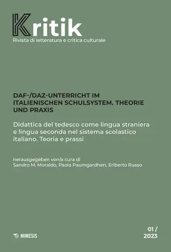 Hete Deal Kritik. Rivista di letteratura e critica culturale (2023). Vol. 1 DaF-/DaZ Unterricht im italienischen Schulsystem. Theorie und Praxis-Didattica del tedesco come lingua straniera e lingua seconda nel sistema scolastico italiano. Teoria e prassi