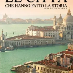Le città che hanno fatto la storia Alleen Vandaag
