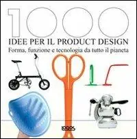 Mille idee per il product design. Ediz. illustrata Hete Deal