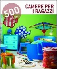 500 tricks. Camerette. Ediz. illustrata Hoge Kwaliteit