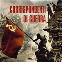 Flitsaanbieding Corrispondenti di guerra. Ediz. illustrata