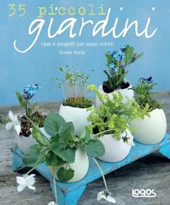Beperkt Aanbod 35 piccoli giardini. Idee e progetti per spazi ridotti