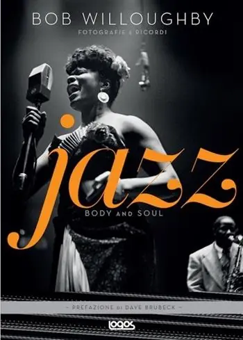 Jazz. Body and soul. Ediz. illustrata Laatste Versie