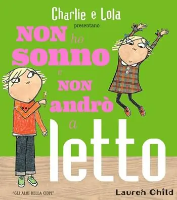 Non ho sonno e non andrò a letto. Ediz. a colori Flitsaanbieding