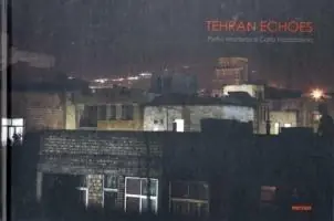 Teheran echoes. Ediz. italiana e inglese Voordeelprijs