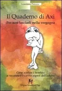 Direct Verzonden Il quaderno di Axi. Per non lasciarli nella vergogna