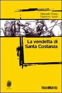La vendetta di santa Costanza Lage Prijs