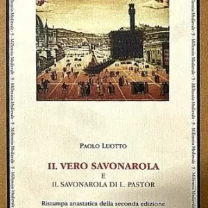 Beperkt Aanbod Il vero Savonarola e il Savonarola di L. Pastor
