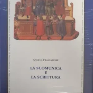 La scomunica e la scrittura. Un‘indagine sulla cultura grafica di notai, giudici e testimoni nella Puglia del primo Trecento Favoriet