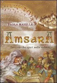 Amsara. La città che sparì nella nebbia Beperkte Voorraad