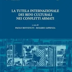 Koopje La tutela internazionale dei beni culturali nei conflitti armati