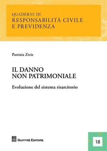 Bestel Nu IL danno non patrimoniale. Evoluzione del sistema risarcitorio