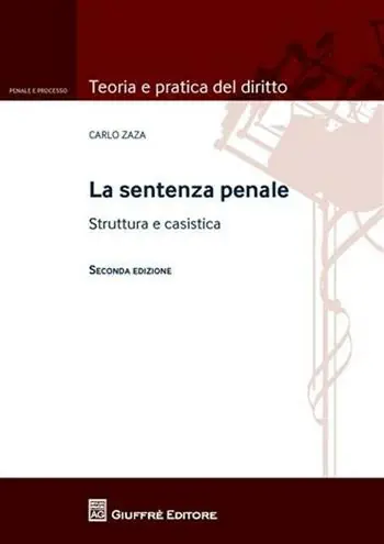La sentenza penale. Struttura e casistica Rechtstreeks Van De Fabrikant