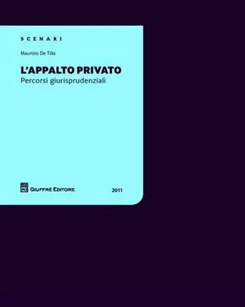 Express Levering L‘ appalto privato. Percorsi giurisprudenziali