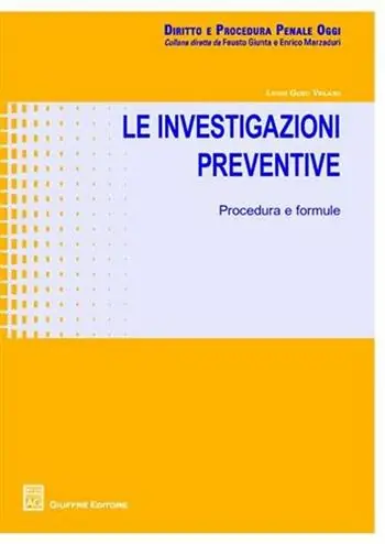 Le investigazioni preventive. Procedure e formule Rechtstreeks Van De Fabrikant