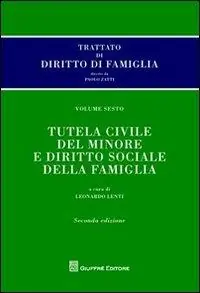 Speciale Aanbieding Trattato di diritto di famiglia. Vol. 6 Tutela civile del minore e diritto sociale della famiglia.