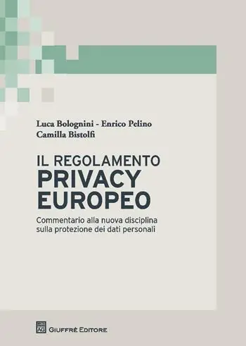 Uitverkoop Il regolamento privacy europeo. Commentario alla nuova disciplina sulla protezione dei dati personali