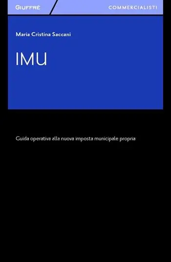 IMU. Guida operativa alla nuova imposta municipale propria Bestseller