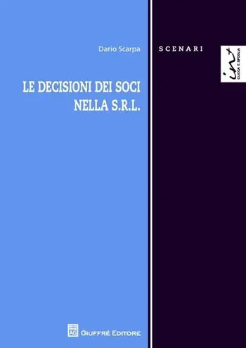 Le decisioni dei soci nella s.r.l. Favoriet