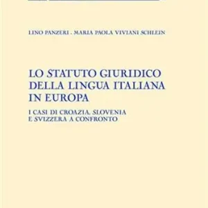 Lo Statuto giuridico della lingua italiana in Europa. I casi di Croazia, Slovenia e Svizzera a confronto Nu Kopen