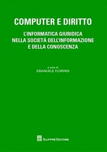Computer e diritto. L‘informatica giuridica nella società dell‘informazione e della conoscenza Snelle Levering