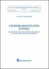 I poteri sostitutivi statali. Tra rispetto dell‘autonomia regionale del principio unitario Flitsaanbieding