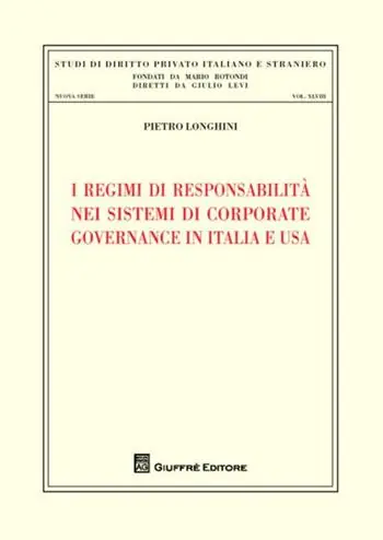 I regimi di responsabilità nei sistemi di corporate governance in Italia e USA Exclusieve Aanbieding
