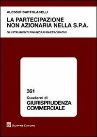 Laatste Versie La artecipazione non azionaria nella S.p.A. Gli strumenti finanziari partecipativi