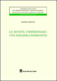 La società unipersonale. Una parabola normativa Uitverkoop