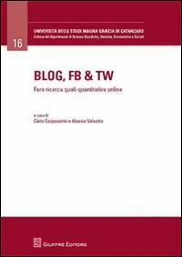Aanbieding Blog, Fb & Tw. Fare ricerca quali-quantitativa online