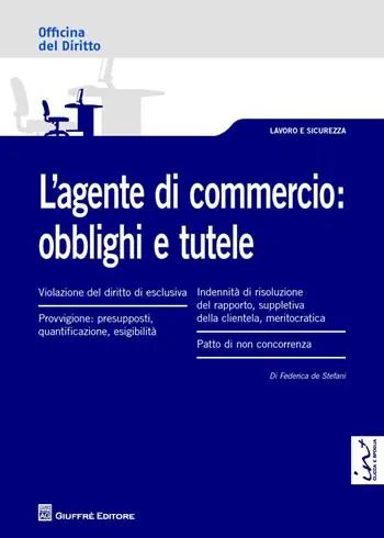 Weekendaanbieding L‘agente di commercio. Obblighi e tutele