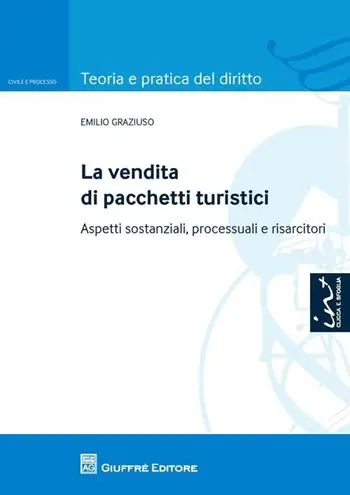 La vendita di pacchetti turistici. Aspetti sostanziali, processuali e risarcitori Merkproduct