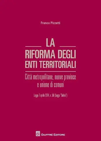 Fabrieksprijs La riforma degli enti territoriali. Città metropolitane, nuove province e unione di comuni