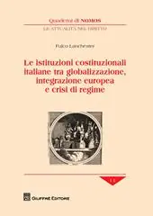 Superprijs Le istituzioni costituzionali italiane tra globalizzazione, integrazione europea e crisi di regime