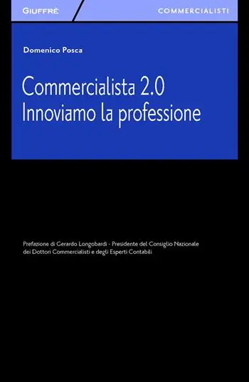 Commercialista 2.0. Innoviamo la professione Nieuw