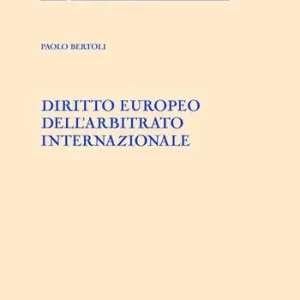 Gratis Retour Diritto europeo dell‘arbitrato internazionale