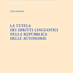 Premium La tutela dei diritti linguistici nella Repubblica delle autonomie
