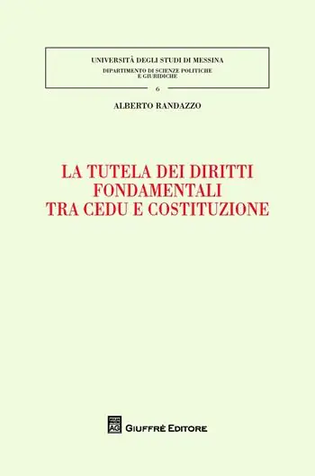 Laatste Versie La tutela dei diritti fondamentali tra CEDU e costituzione