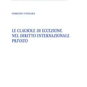 Le clausole di eccezione nel diritto internazionale privato Gratis Retour