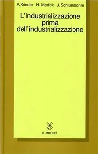 L‘ industrializzazione prima dell‘industrializzazione Alleen Vandaag