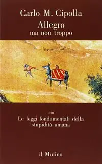 Lage Prijs Allegro ma non troppo con Le leggi fondamentali della stupidità umana