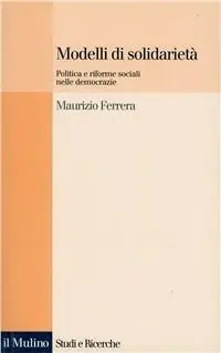 Modelli di solidarietà. Politica e riforme sociali nelle democrazie Beste Prijs