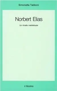 Beperkte Voorraad Norbert Elias. Un ritratto intellettuale