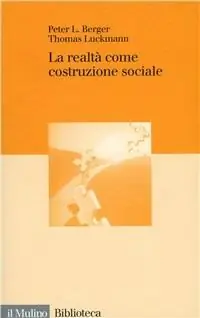 La realtà come costruzione sociale Snelle Levering