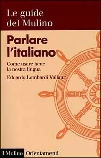Parlare l‘italiano. Come usare bene la nostra lingua Dagaanbieding