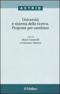 Università e sistema della ricerca. Proposte per cambiare Bestseller