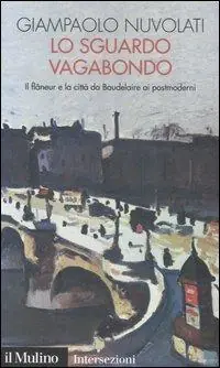 Gratis Retour Lo sguardo vagabondo. Il flâneur e la città da Baudelaire ai postmoderni