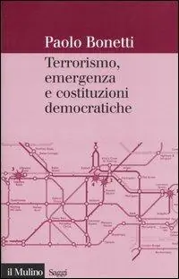 Hete Deal Terrorismo, emergenza e costituzioni democratiche
