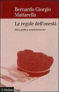 Rechtstreeks Van De Fabrikant Le regole dell‘onestà. Etica, politica, amministrazione