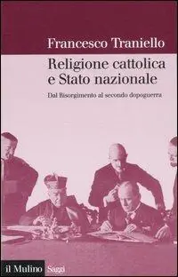 Beste Prijs Religione cattolica e stato nazionale. Dal Risorgimento al secondo dopoguerra